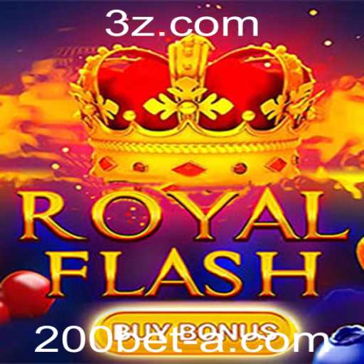 Descubra o Fascinante Mundo de RoyalFlashBuyBonus: A Aposta Vencedora de 200bet